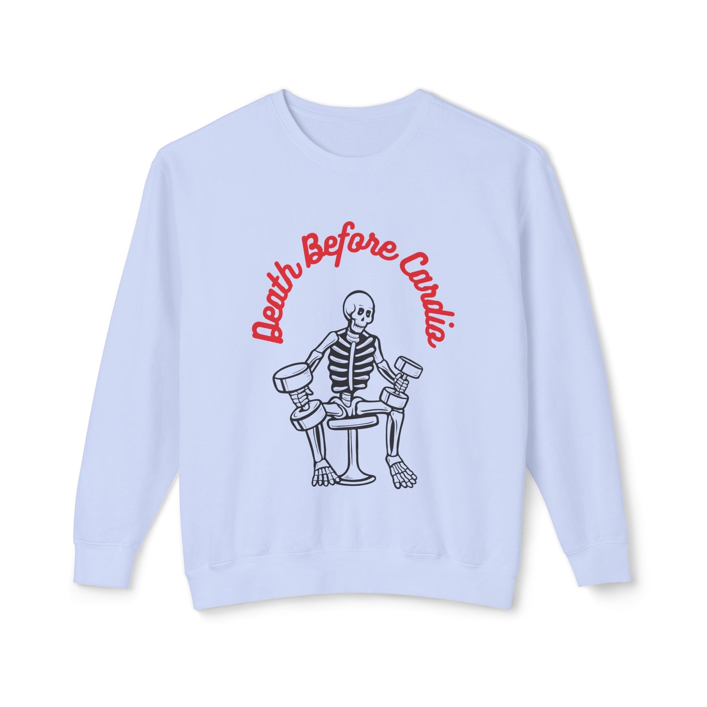 Death Before Cardio Sweater